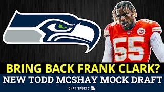 Frank Clark Return To Seattle In NFL Free Agency? + New Todd McShay Mock Draft | Seahawks Rumors