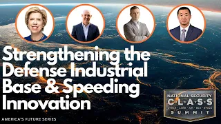 Strengthening the Defense Industrial Base & Speeding Innovation ft. Ellen Lord, Rob Geckle, and more
