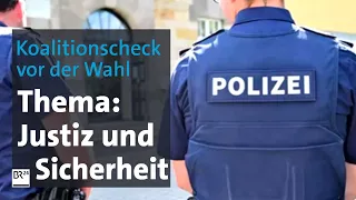 Koalitionscheck vor der Landtagswahl: Thema Justiz und Sicherheit