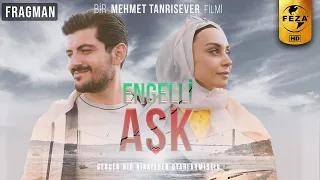 Engelli Aşk | Sinema Filmi | Fragman