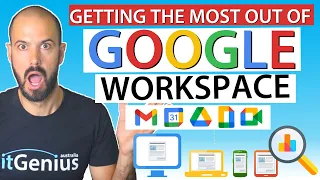 Why you're probably not getting the most out of Google Workspace