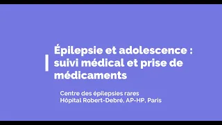 Épilepsie et adolescence : suivi médical et prise de médicaments