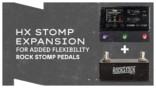 HX Stomp Expansion for Added Flexibility