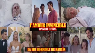 L'AMOUR INVINCIBLE FINAL (ÉPISODE 80) | LA FIN HORRIBLE DE RAMSÈS