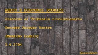 Georges Jacques Danton - Discorso al Tribunale rivoluzionario