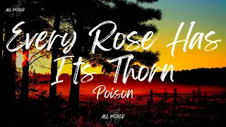 Poison - Every Rose Has Its Thorn (Lyrics)