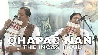 QHAPAC-NAN  - THE INCAS TRAIL (Live)