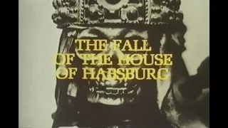 The Fall of the House of Habsburg