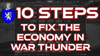 10 Steps To Fix The Economy In War Thunder