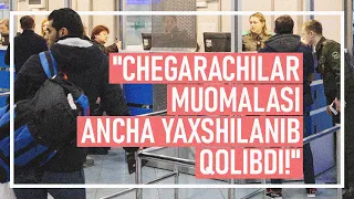 Mehnat muhojirlari kirdi-chiqdi va chegaradagi vaziyat haqida