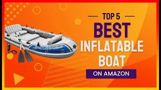 ✳️ Best Inflatable Boat 💖 Top 5 Review | Buying Guide