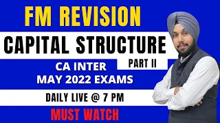 FM Revision Capital Structure Part 2 Revision ICAI Study Material CA Inter CMA Inter May 2022 Exams