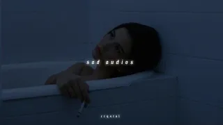 sad edit audios cause your tired of fighting.