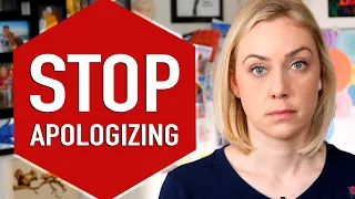 Stop Apologizing. SAY THIS INSTEAD!