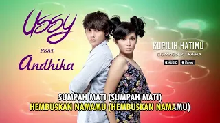Ussy - Kupilih Hatimu (feat. Andhika) (Official Video Lyrics) #lirik