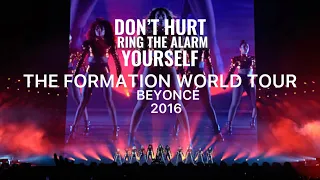 Beyoncé - Interlude Don’t Hurt Yourself RING THE ALARM The Formation World Tour Studio Version