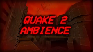 Quake 2 Ambience