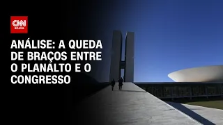 Análise: A queda de braços entre o Planalto e o Congresso | WW