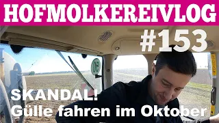 VLOG#153 Skandal, Güllefahren im Oktober  Hofmolkerei Farmvlog