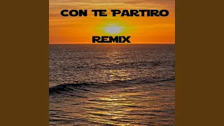 Con Te Partiro (Remix)