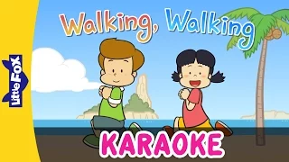 Walking, Walking | Sing-Alongs | Karaoke Version | Full HD | By Little Fox