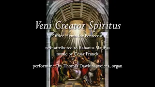 Franck: "Veni Creator Spiritus"