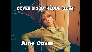 Cover Discothèque | Janie (Cover by June)