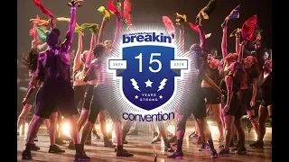 Breakin' Convention 2018 - 15th Anniversary Highlights