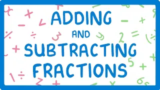 How to Add and Subtract Fractions #11