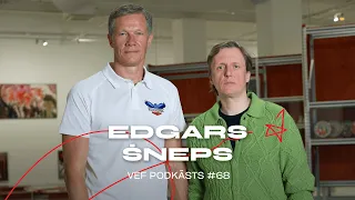 Edgars Šneps par padarīto un nākotnes plāniem Latvijas sportā | VEF PODKĀSTS #68