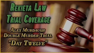 Alex Murdaugh LIVE COVERAGE Trial Day 12 - 2/9/2023