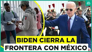 Biden ordena cierre de frontera en Estados Unidos: ¿Qué pasará con la migración en Norteamérica?