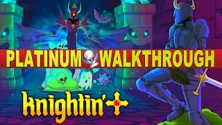 Knightin'+ Platinum Walkthrough | Trophy & Achievement Guide