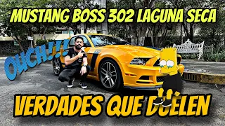 Mustang Boss 302 Laguna Seca ⚠️ Verdades que Duelen FULL