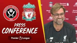 Jürgen Klopp's pre-match press conference | Sheffield United