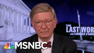 George F. Will On The Need To Defeat Trump | The Last Word | MSNBC