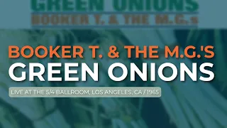 Booker T. & The M.G.'s - Green Onions (Live) (Official Audio)