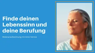 Dein Lebenssinn und deine Bestimmung - Webinaraufzeichnung