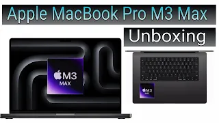 Apple MacBook Pro M3 Max 16 Inch Unboxing & World's Most Powerful Laptop?