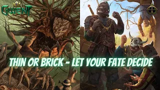 GWENT | Winning By Thinning Or Losing By Become Brick City Master