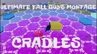 Cradles (Ultimate Fall Guys Montage)