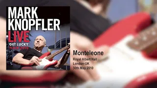 Mark Knopfler - Monteleone (Live, Get Lucky Tour 2010)