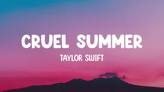 Taylor Swift - Cruel Summer | Lyrics