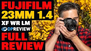 Fujifilm XF 23mm F1.4 WR LM Review (compared to the original 23mm F1.4 R)