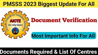 PMSSS 2023 Document Varification Process 🔥 Docs Required & List Of Varification Centres.