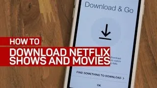 Download Netflix shows and movies on your phone or tablet (How To)