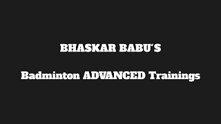 Bhaskar Babu's Badminton Drills / training