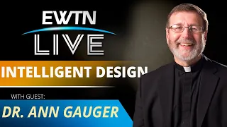 EWTN LIVE - 2024-05-29 - ANN GAUGER, PH.D.