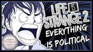 Everything is Political  -  Life is Strange 2
