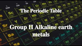 6_4 Group II Alkaline earth metals丨The Periodic Table